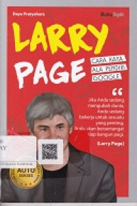 Larry Page: Cara Kaya Ala Pendiri Google