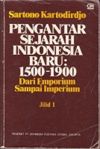 Pengantar Sejarah Indonesi Baru 1500-1900 Dari Emporium Sampai Imperium