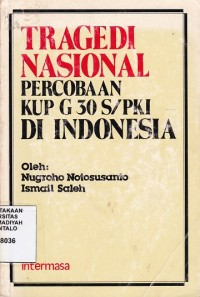 Tragedi Nasional Percobaan KUP G 30 S/PKI Di Indonesia
