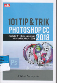 101 Tip & Trik Photoshop CC 2018