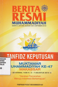 Berita Resmi Muhammadiyah Tanfidz Keputusan Muktamar Muhammadiyah Ke-47 Makassar