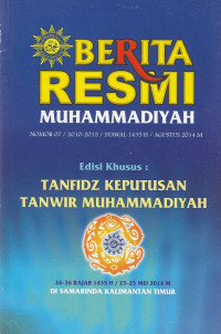 Berita Resmi Muhammadiyah Edisi Khusus : Tanfidz Keputusan Tanwir Muhammadiyah