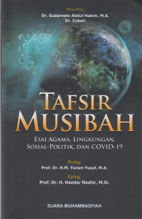 Tafsir Musibah : esai agama, lingkungan, sosial-politik, dan Covid-19