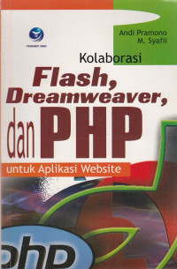 Kolaborasi Flash, Dreamweaver, dan PHP Untuk Aplikasi Website