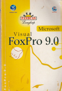 Seri Panduan Lengkap  Microsoft Visual FoxPro 9.0