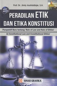Peradilan Etik dan Etika Konstitusi