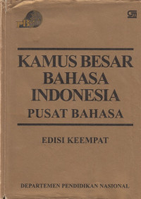 Kamus Besar Bahasa Indonesia Pusat Bahasa (Edisi Keempat)