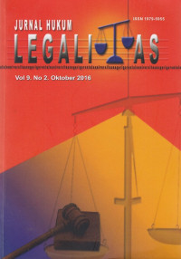 Jurnal Hukum Legalitas : Vol 9. No. 2. Oktober 2016