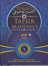 Tafsir Maudhu' I (Tafsir Alqur'An Tematik) Edisi Baru