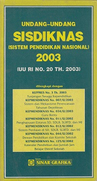 Undang-Undang Sikdiknas ( Sistem Pendidikan Nasional) 2003 (UU RI No. 20 TH. 2003