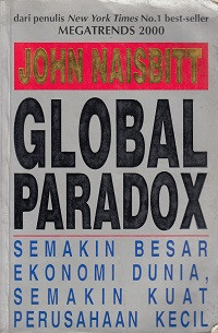 Global Paradox ; Semakin Besar Ekonomi Dunia ,Semakin Kuat Perusahaan Kecil