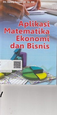 Aplikasi Matematika Ekonomi Dan Bisnis